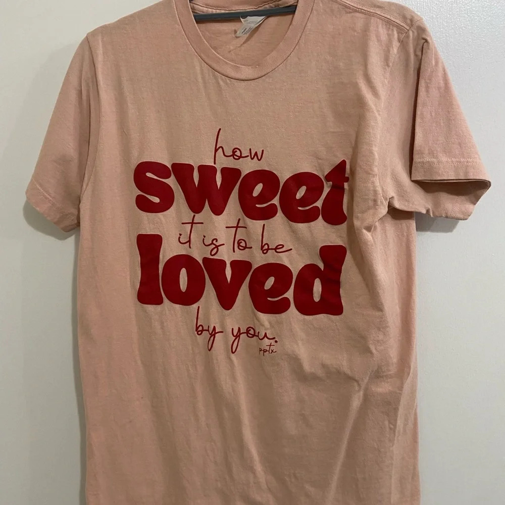 How Sweet it is to be Loved by you, peach short sleeve t-shirt size medium